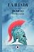 La Ilíada: Edición con pról...