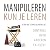 Manipuleren Kun Je Leren: M...