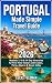 Portugal Made Simple Travel Guide by Lucas Feldman