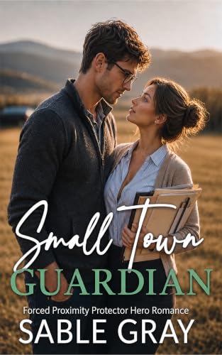Small Town Guardian: Forced Proximity Protector Hero Romance (Men of the Ridge)