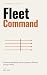 Fleet Command: Orchestratin...