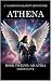 ATHENA Book Twelve by Dakota Love