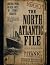 THE NORTH ATLANTIC FILE: An...
