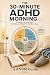 The 30-Minute ADHD Morning:...
