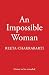 An Impossible Woman: From t...