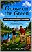 Goose on the Green: Big Fee...