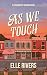 As We Touch (Strawberry Springs #4)