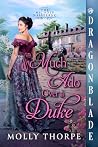 Much Ado Over a Duke