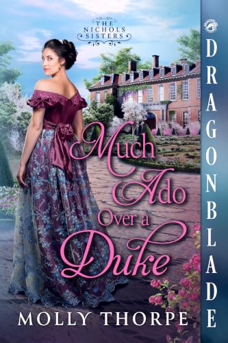 Much Ado Over a Duke (The Nichols Sisters, #1)