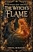 The Witch's Flame: The Witc...