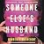 Someone Else's Husband