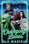 Changing Lanes