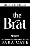 The Brat by Sara Cate