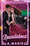 Roundabout (Creekwood #3.5) Roundabout (Creekwood #3.5)