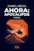 Ahora: apocalipsis