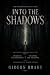 Into The Shadows