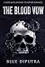 The Blood Vow: A Dark Mafia...