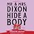 Mr. and Mrs. Dixon Hide a Body: A Novel