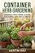 Container Herb Gardening: G...