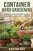 Container Herb Gardening: G...