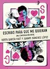 Escribo para que ...