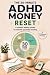 The 30-Minute ADHD Money Re...