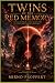 Twins of the Red Memory: I ...