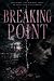 Breaking Point: A Short Story