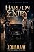 Hard on Entry by Jourdani