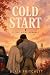Cold Start by Blair Pritchett Cold Start by Blair Pritchett