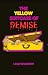 The Yellow Suitcase Of Demise by Lolly Sparrow