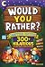Would You Rather? – Campfir...