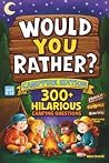 Would You Rather? – Campfire Edition: 300+ Hilarious Camping Questions for Kids Ages 8–12, Family Game Nights, Campfires, Road Trips & Outdoor Fun