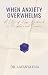 When Anxiety Overwhelms: A Letter of Hope Anchored in Scripture and Science