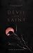 DEVIL AND SAINT (Covenant Of Shadows Book 1)