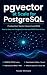 pgvector at Scale for Postg...