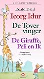 Roald Dahl luisterboek: Ieorg Idur / De tovervinger / De giraffe, Peli en ik