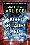 Skibet er ladet med by M.J. Arlidge