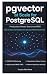 pgvector at Scale for Postg...