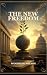 The New Freedom by Woodrow Wilson