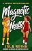 Magnetic North by Isla Brinn