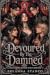 Devoured By The Damned: A Dark Vampire Reverse Harem Romance (The Blood Saint Duet Book 1)