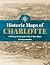 Historic Maps of Charlotte