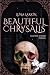 Beautiful Chrysalis: A Dark...