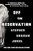 Off the Reservation