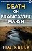 DEATH ON BRANCASTER MARSH: ...