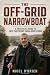 The Off-Grid Narrowboat: A Practical Guide to Self-Sufficient Canal Boat Living