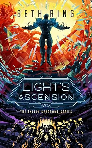 Light's Ascension: A Fantasy LitRPG Adventure (The Exlian Syndrome Series)