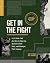 Get in the Fight: A 12-Week...