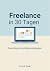 Freelancer in 30 Tagen: Dei...